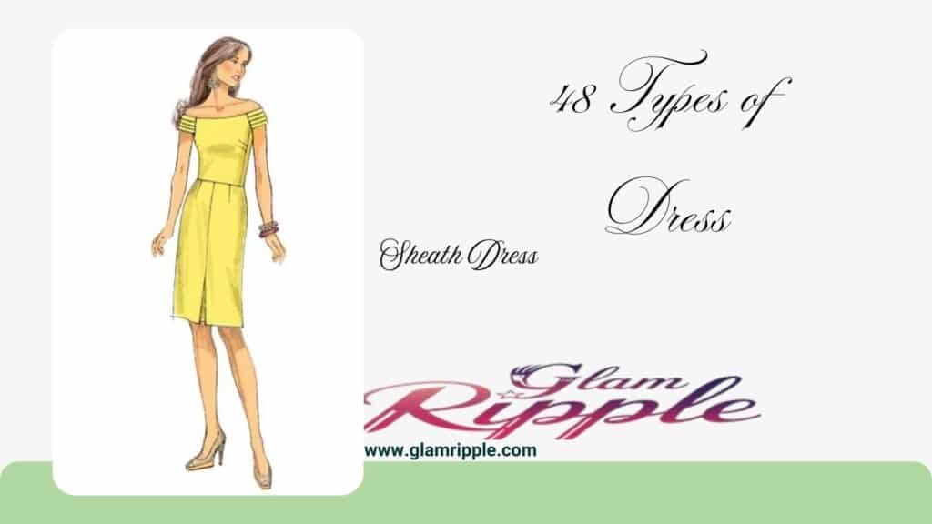 48 Dress Types: Styles, Meanings, and How to Wear Them