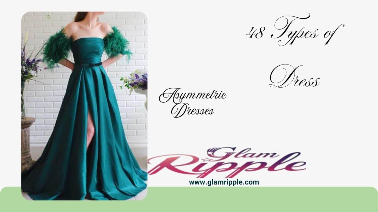 48 Dress Types: Styles, Meanings, and How to Wear Them