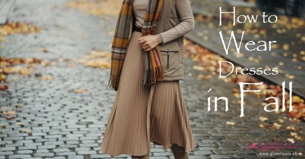 How to Wear Dresses in Fall