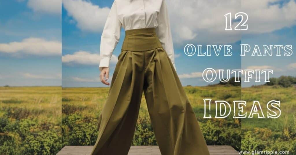 Colors That Go With Olive Green Pants: 12 Stylish Outfits Ideas