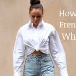 How to do a French Tuck? What is it?