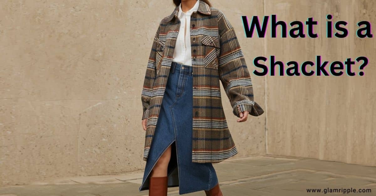 What is a Shacket? The Trendy Shirt-Jacket Hybrid