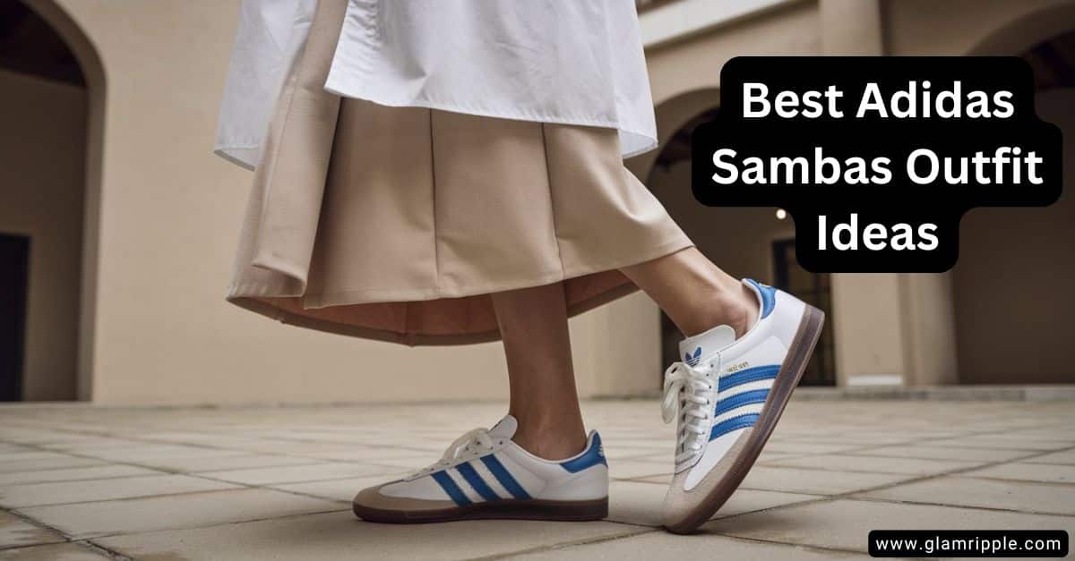 17 Clever Ideas How to Wear Adidas Sambas