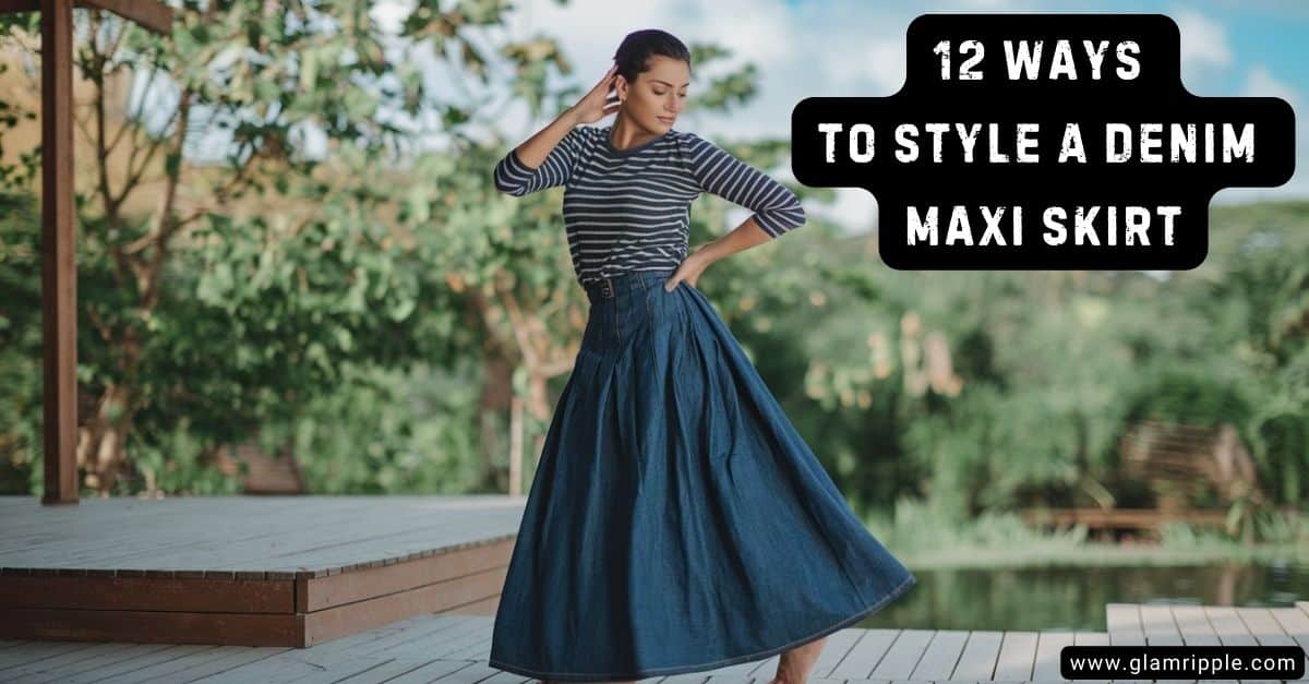 Long Denim Skirt Outfit Ideas for Summer